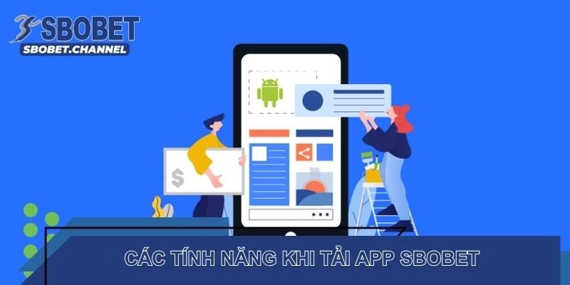 Tính năng nổi bật của ứng dụng khi bạn cập nhật về điện thoại