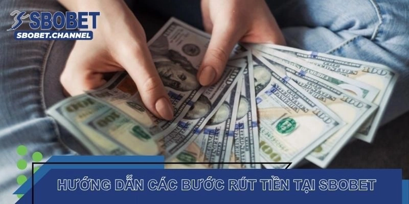 4 bước hướng dẫn chi tiết hội viên rút được tiền thành công