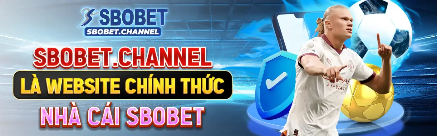 sbobet.chanel là website chính thức nhà cái sbobet